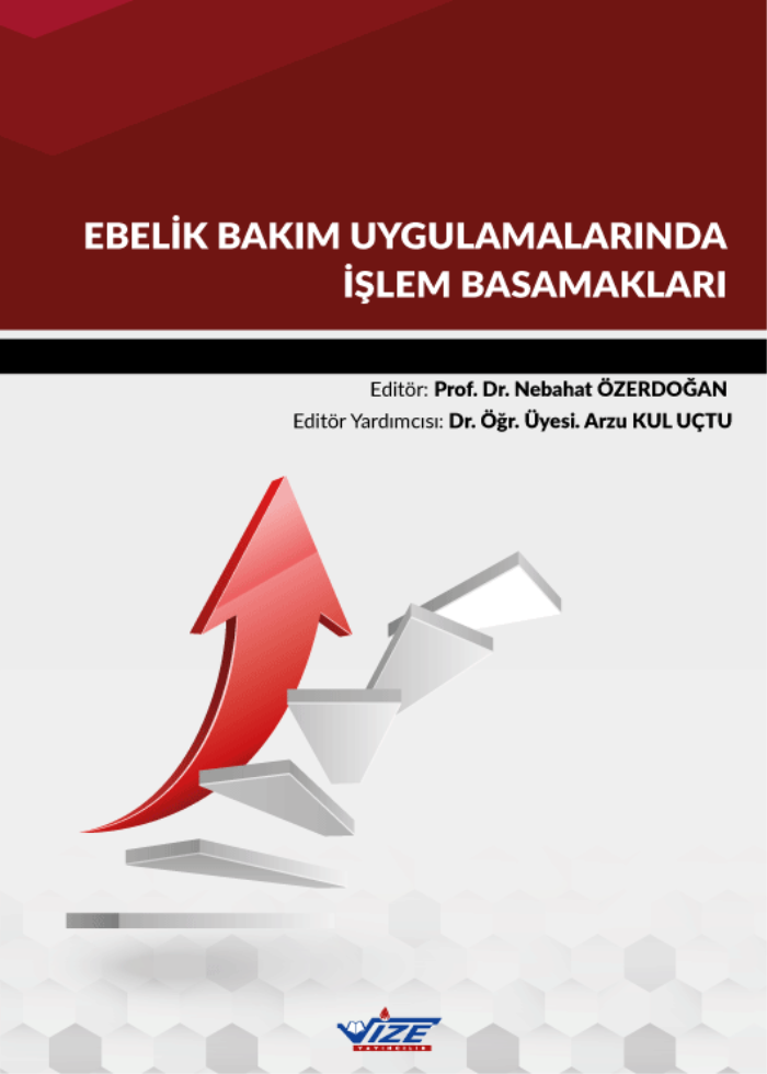  EBELİK BAKIM  UYGULAMALARINDA İŞLEM  BASAMAKLARI