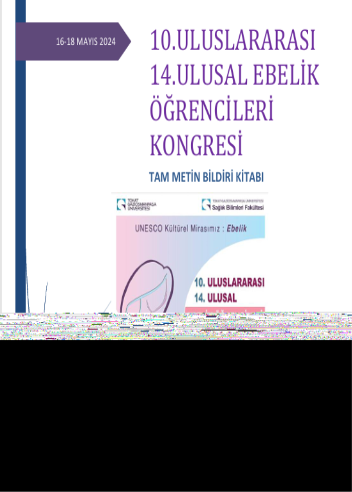 10.ULUSLARARASI  14.ULUSAL EBELİK  ÖĞRENCİLERİ  KONGRESİ  TAM METİN BİLDİRİ KİTABI 